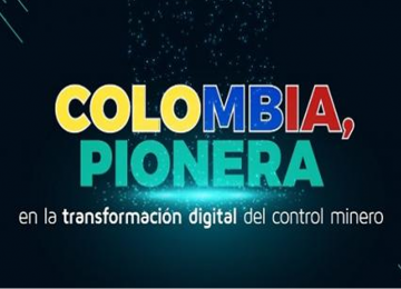 Colombia, pionera en la transformación digital del control minero